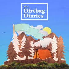 Dirtbag Diaries Podcast Poster Dirtbag Diaries Podcast Poster